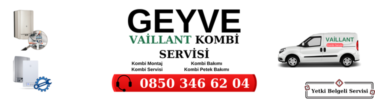 Geyve Vaillant Servisi
